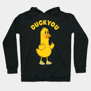 Duck You Hoodie